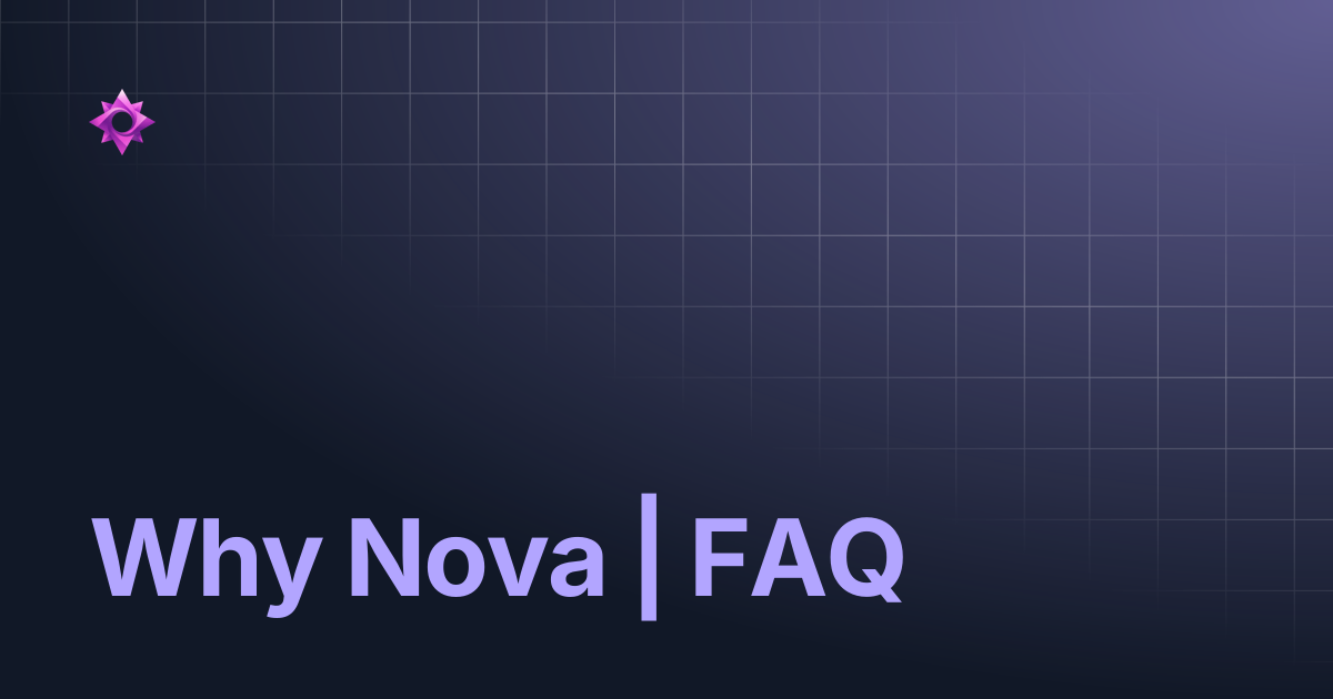 Why Nova | FAQ | Nova Plus